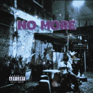 NO MORE (Explicit)