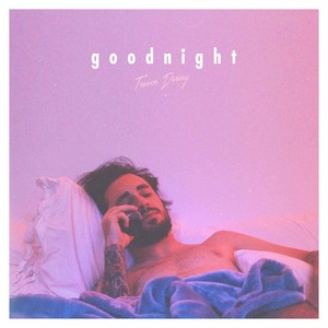Goodnight (Explicit)