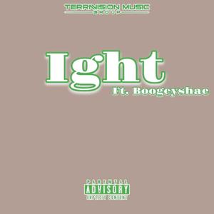 Ight (feat. Boogyshae) [Explicit]