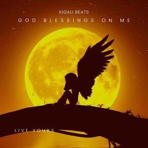 God Blessings On Me (Explicit)