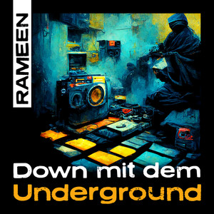 Down Mit Dem Underground (Explicit)
