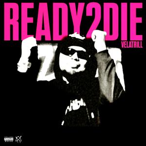 Ready 2 Die (Explicit)