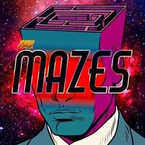 Mazes (Explicit)