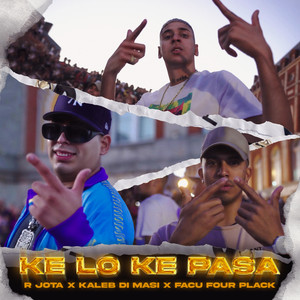 KE LO KE PASA (Explicit)