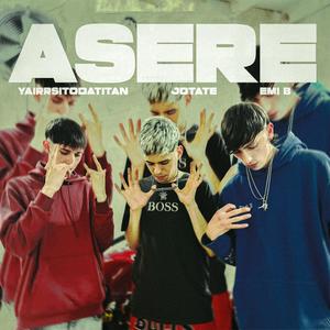 Asere (feat. Emi B, Yairrsitodatitan & Badbalta) (Explicit)