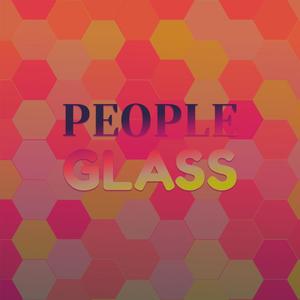 People Glass