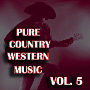 Pure Country Western Music, Vol. 5