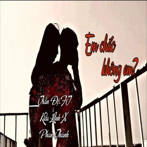 Em chắc không em? (feat. Kiều Linh & Phan Thanh) (Explicit)