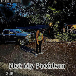 gckenny333-not my problem (Explicit)