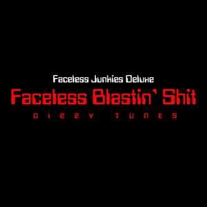 Faceless Blastin' **** (Explicit)