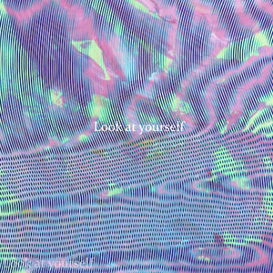 Look at Yourself (Explicit)