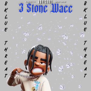 3 Stone Wacc (feat. Bklue Threat, Hundozz, C4, C2 & CBK4) (Explicit)