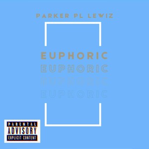 Euphoric (Explicit)