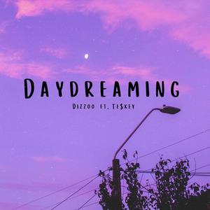 Daydreaming (feat. TE$KEY)