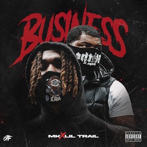 Business (feat. Lil Trail) [Explicit]