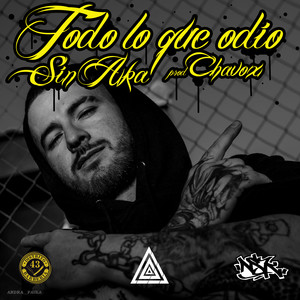 Todo lo que odio (Explicit)