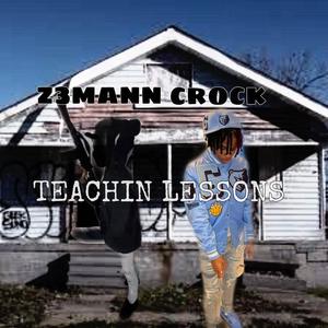 TEACHIN LESSONS (feat. Z3mann) (Explicit)
