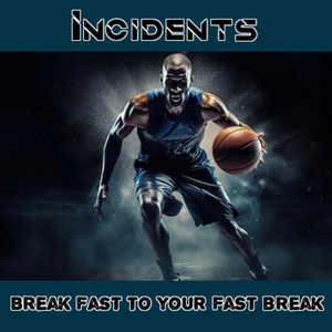 Break Fast To Your Fast Break