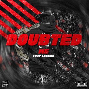 Doubted Me (Explicit)