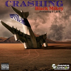 Crashing (feat. D.I.R.T.) - Single [Explicit]