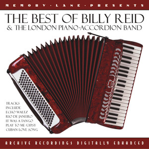 The Best Of Billy Reid And The London Piano-Accordion Band