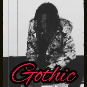 GOTHIC (feat. Heartless kc) (Explicit)