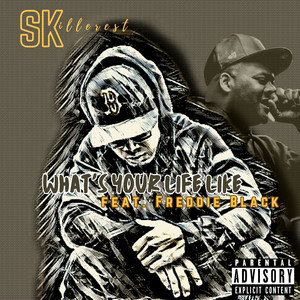 What's Your Life Like (Explicit)