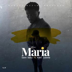 Maria (feat. Kami Leonne) [remix]