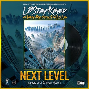 Next Level(feat. Willy Boe, Oscyi & Soni Lu Ley) (Explicit)