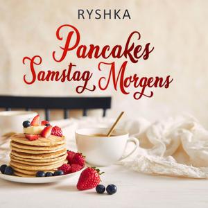 Pancakes Samstag Morgens (feat. Al Kay) [Explicit]