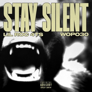Stay Silent (Explicit)