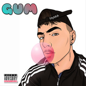 Gum (Explicit)