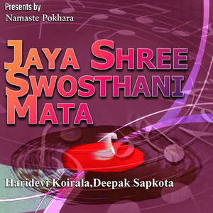 Jaya Shree Swosthani Mata