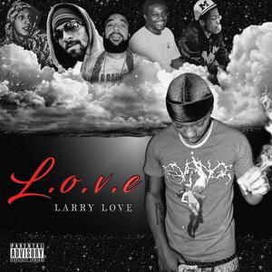 LOVE (Loyalty Out Values Everything) [Explicit]