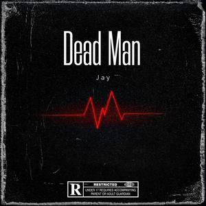 Dead Man (Explicit)
