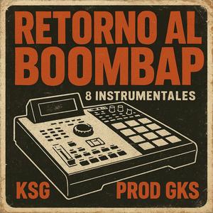RETORNO AL BOOMBAP (feat. Ksg Prod) (Special Version)