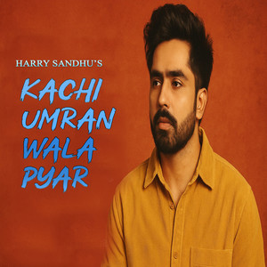 Kachi Umran Wala Pyar