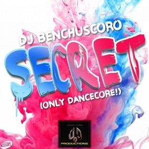 Secret (Only Dancecore!)