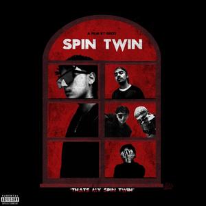 Spin Twin (feat. GONZZALO) (Explicit)