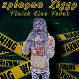 Finish Line Fever (Explicit)