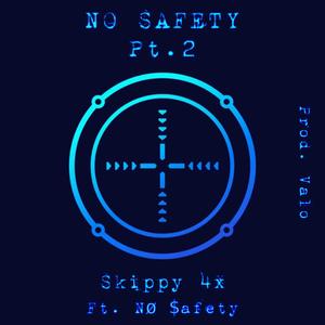 NO SAFETY, Pt. 2 (feat. NØ $afety) [Explicit]