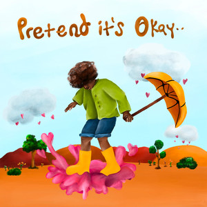 Pretend It's Okay