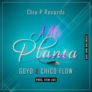 Mi Planta (feat. Chico Flow)