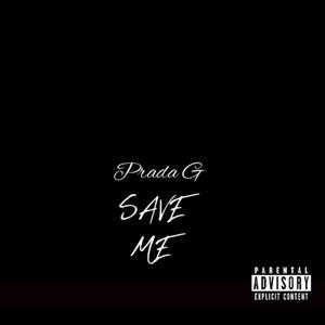 SAVE ME (Explicit)