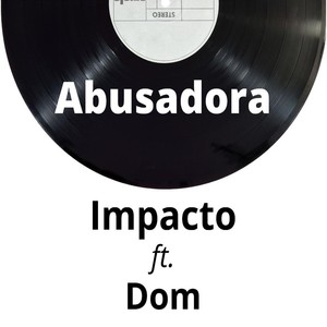 Abusadora (Explicit)