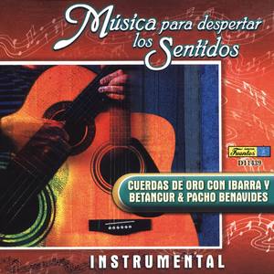 Música para Despertar los Sentidos - Cuerdas de Oro