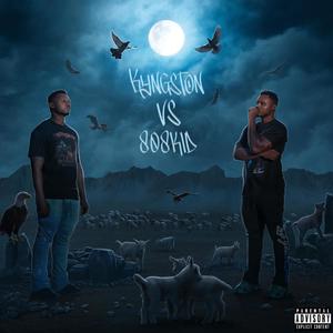 Kyngston Vs 808 Kid (Explicit)