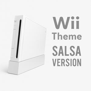Wii Theme (Salsa Version)