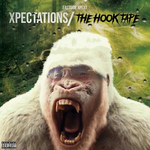 Xpectations / The Hook Tape (Explicit)