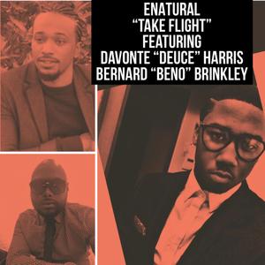 Take Flight (feat. Bernard "Beno" Brinkley & Davonte "Deuce" Harris)